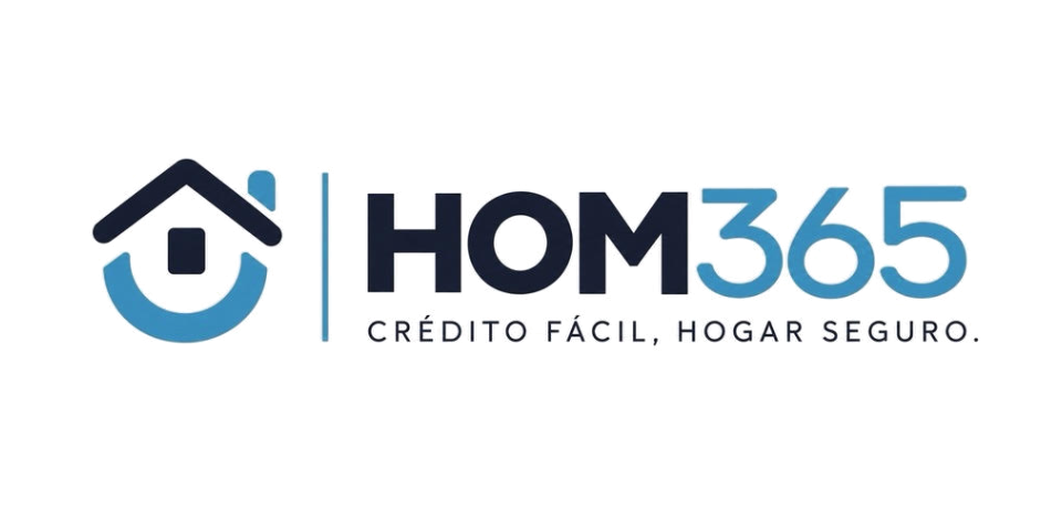 HOM365 Crédito Fácil, Hogar Seguro